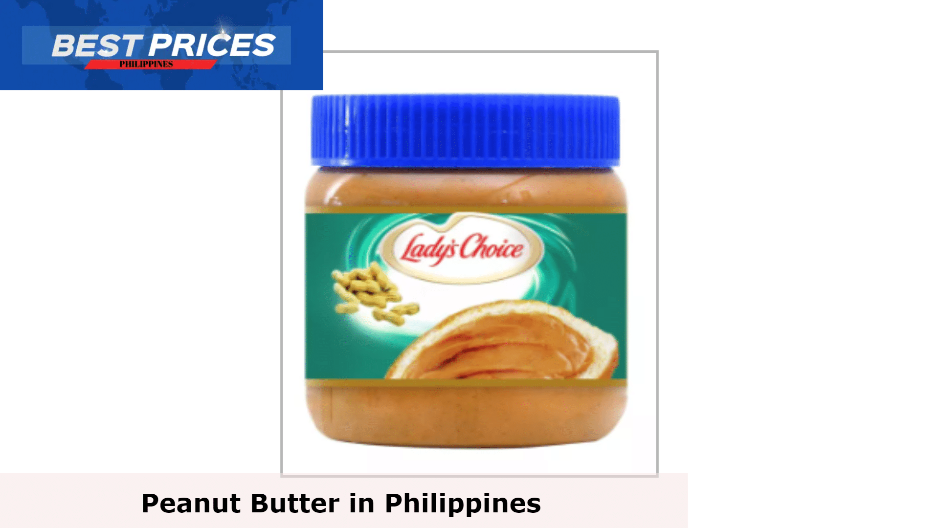 Lady's Choice Sweet Peanut Butter - Peanut Butter in Philippines, Peanut Butter Philippines, Peanut Butter Philippines Price, What is the best peanut butter in Philippines?, Does the Philippines have peanut butter?, How much is peanut butter in Philippines?, Which brand peanut butter is best?, Is Peanut Butter Safe for Kids, 
peanut butter philippines brand, local peanut butter philippines, best peanut butter philippines, peanut butter philippines recipe, healthy peanut butter philippines, skippy peanut butter, baby peanut butter philippines, ludy's peanut butter philippines price,