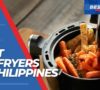 Where To Buy Air Fryer Philippines 2022