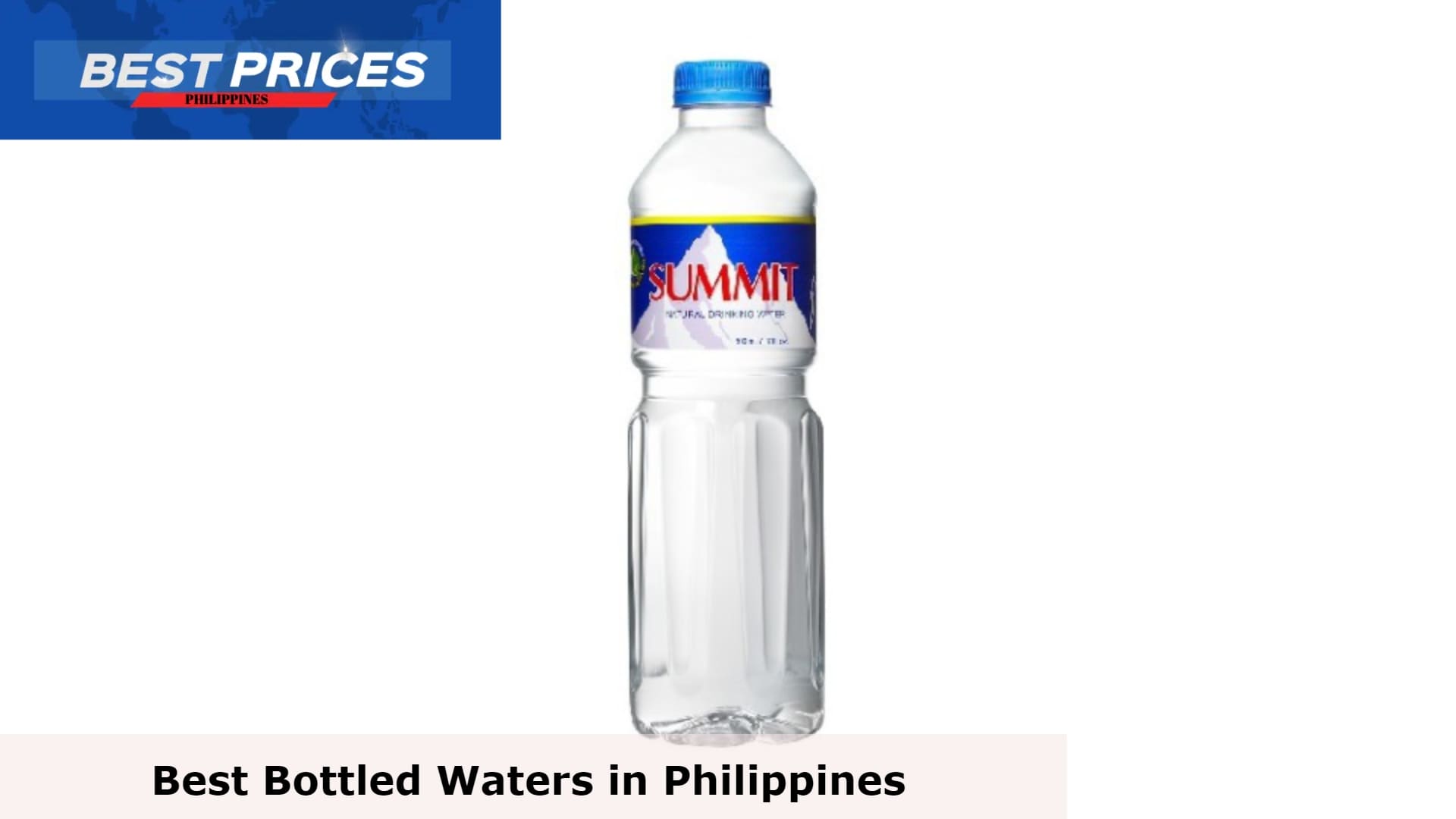 Summit Natural Drinking Water - Bottled Water Philippines, What is the best bottled water in the Philippines?, list of mineral water brands in the philippines, bottled water philippines price, best bottled water philippines, cheapest bottled water philippines, 1 box of bottled water price philippines, wet bottled water price philippines, 1 liter bottled water price philippines, 
nature spring bottled water price, How much is a bottle of water in Philippines?, What is the best distilled water in the Philippines?, What is the top 5 bottled water in the Philippines?, Best pH level for drinking water,